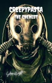 Creepypasta - The Chemist