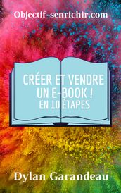 Créer et vendre un e-book en 10 étapes !