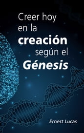 Creer hoy en la creacion segun el Genesis