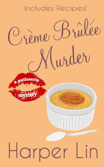 Creme Brulee Murder - Harper Lin