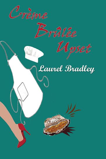 Creme Brulee Upset - Laurel Bradley