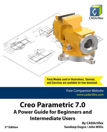 Creo Parametric 7.0: A Power Guide for Beginners and Intermediate Users - Sandeep Dogra