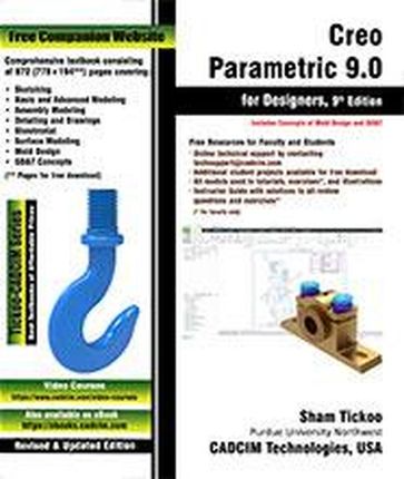 Creo Parametric 9.0 for Designers, 9th Edition - Sham Tickoo