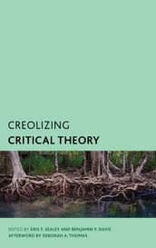 Creolizing Critical Theory