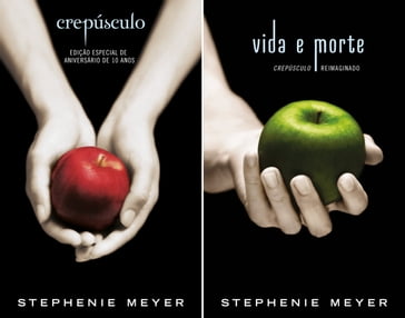 Crepúsculo - Vida e morte - Stephenie Meyer