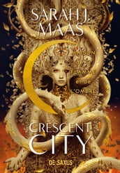 Crescent City (e-book) - Tome 03 Maison de la Flamme et de l