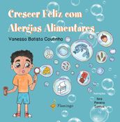 Crescer Feliz com Alergias Alimentares