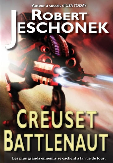 Creuset Battlenaut - Robert Jeschonek