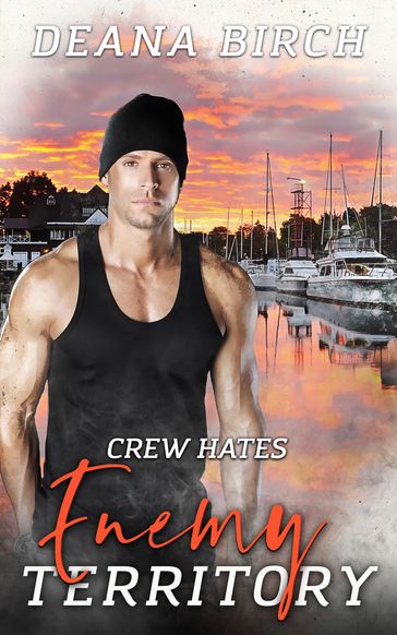 Crew Hates: Enemy Territory - Deana Birch