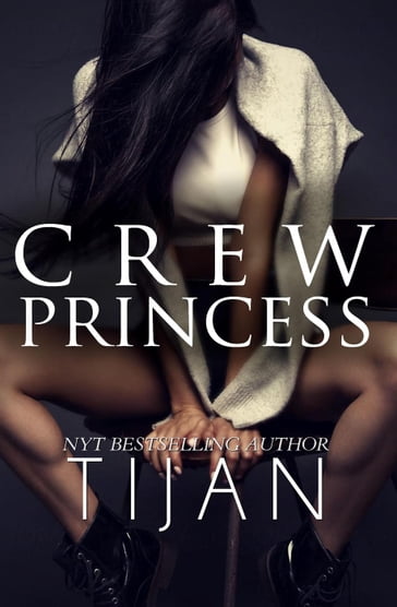 Crew Princess - Tijan