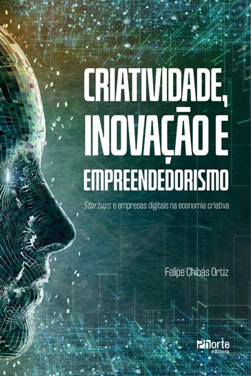 Criatividade, inovação e empreendedorismo - Felipe Chibás Ortiz