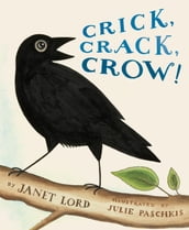 Crick, Crack, Crow!