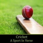 Cricket, A Sport in Verse