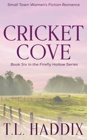 Cricket Cove: A Small Town Women s Fiction Romance