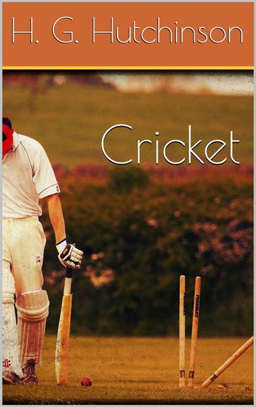 Cricket - Horace G. Hutchinson