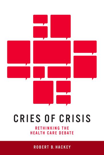 Cries of Crisis - Robert B. Hackey