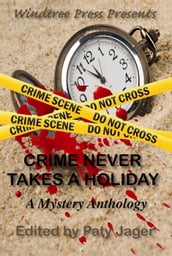 Crime Never Takes A Holiday