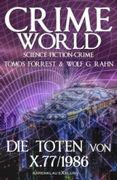 Crime World - Die Toten von X.77/1986