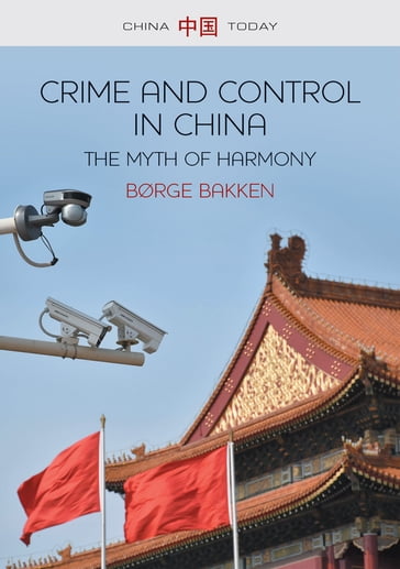 Crime and Control in China - Børge Bakken