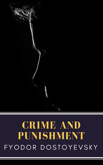 Crime and Punishment - Fedor Michajlovic Dostoevskij - MyBooks Classics