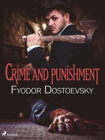 Crime and Punishment - Fedor Michajlovic Dostoevskij