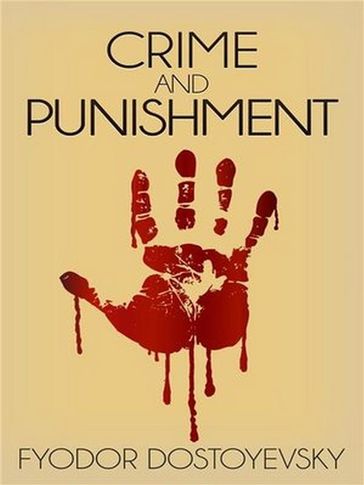 Crime and Punishment - Fedor Michajlovic Dostoevskij