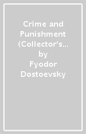 Crime and Punishment (Collector s Editions)