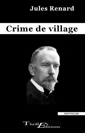 Crime de village - Jules Renard