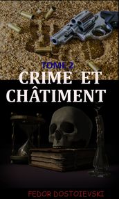 Crime et Châtiment: Tome 2