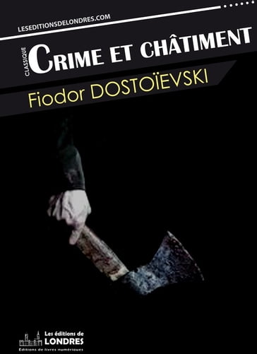 Crime et châtiment - Fedor Michajlovic Dostoevskij