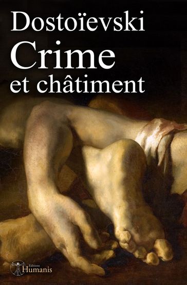 Crime et châtiment - Fedor Michajlovic Dostoevskij