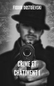 Crime et châtiment I