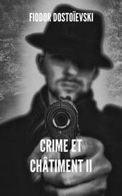 Crime et châtiment II