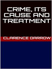 Crime: its cause and treatment