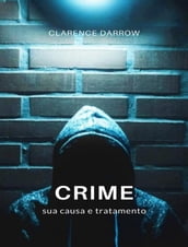 Crime, sua causa e tratamento (traduzido)
