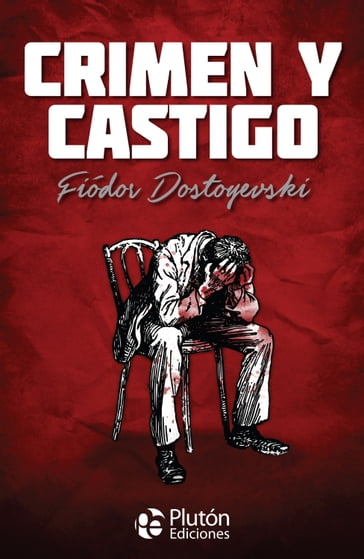 Crimen y castigo - Fedor Michajlovic Dostoevskij