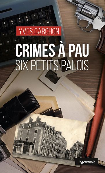 Crimes à Pau - Yves Carchon