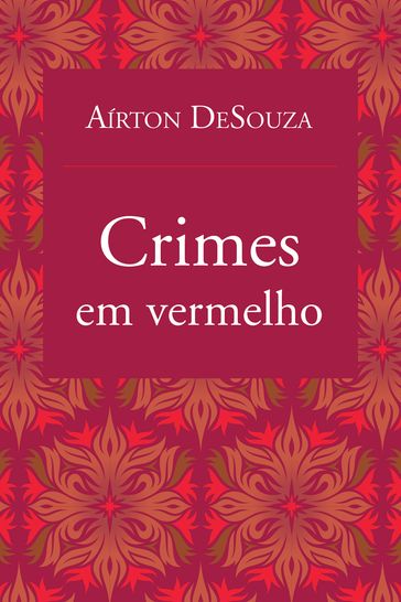 Crimes em vermelho - Aírton DeSouza
