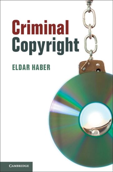 Criminal Copyright - Eldar Haber