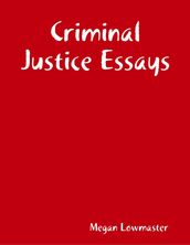 Criminal Justice Essays