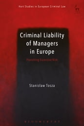 Criminal Liability of Managers in Europe