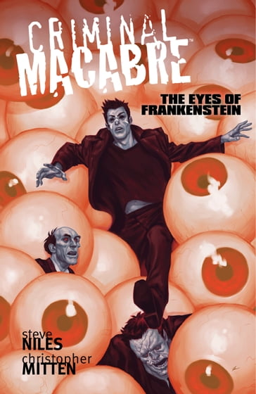 Criminal Macabre: The Eyes of Frankenstein - Steve Niles