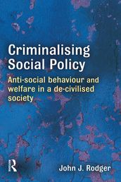 Criminalising Social Policy