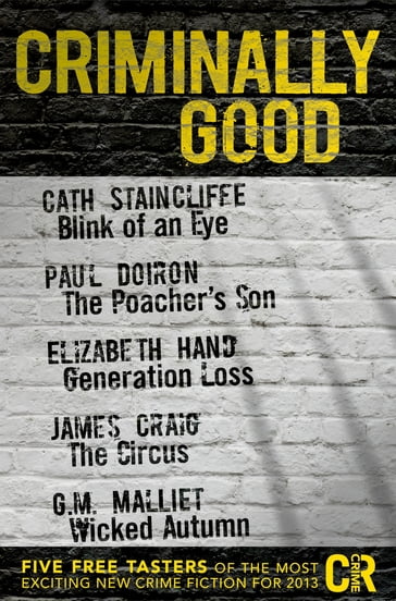 Criminally Good - Cath Staincliffe - Elizabeth Hand - G.M. Malliet - James Craig - Paul Doiron