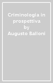 Criminologia in prospettiva