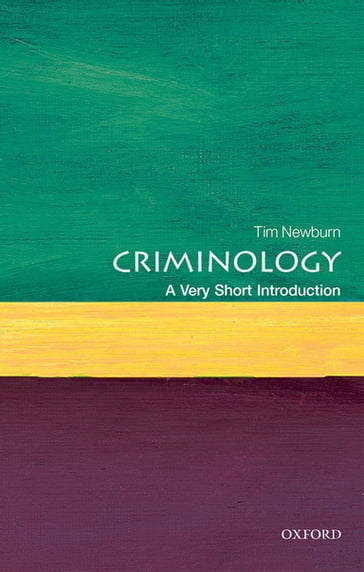Criminology: A Very Short Introduction - Tim Newburn
