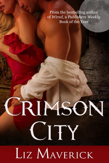 Crimson City (Crimson City Paranormal Romance) - Liz Maverick