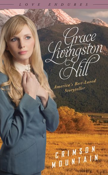 Crimson Mountain - Grace Livingston Hill