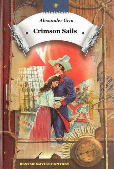 Crimson Sails - Alexander Grin