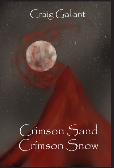 Crimson Sand, Crimson Blood - Craig Gallant